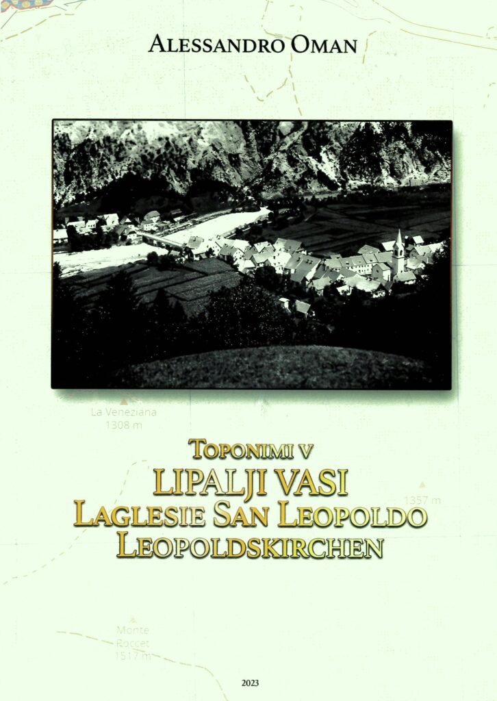 Stara podoba Lipalje vasi v toponomih_San Leopoldo com’era nei toponimi